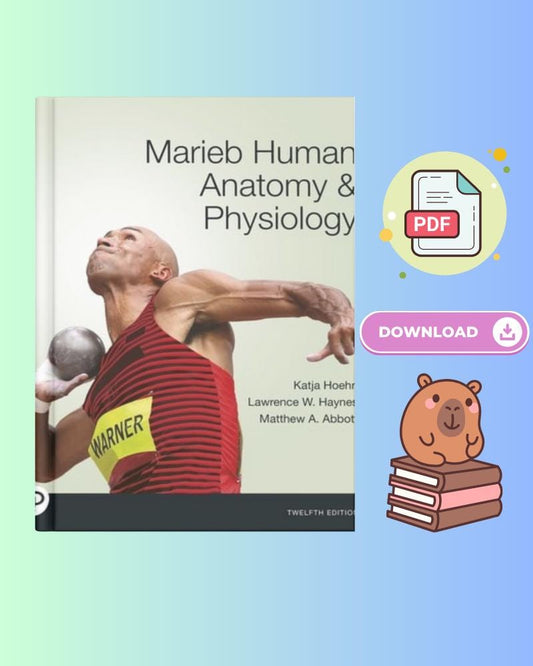 Marieb Human Anatomy and Physiology 12th Edition
